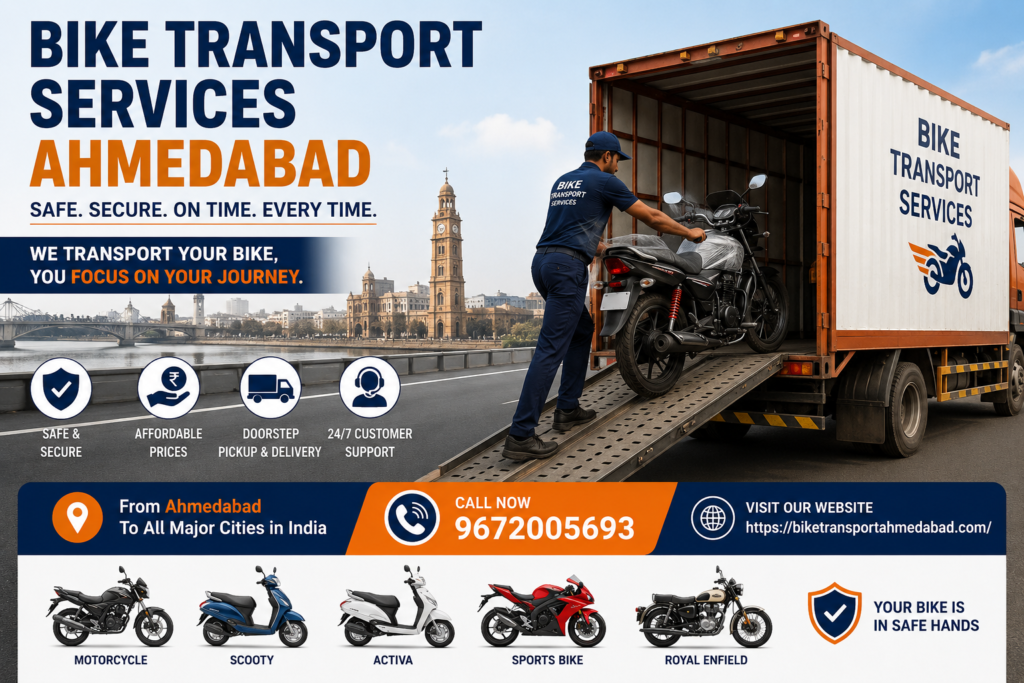 Bike Transport Services Ahmedabad Bike Transport Service in Ahmedabad Bike Shifting Service Ahmedabad Bike Transport Company Ahmedabad Two Wheeler Transport Ahmedabad Two Wheeler Transport Service Ahmedabad Bike Parcel Service Ahmedabad Bike Courier Service Ahmedabad Scooty Transport Service Ahmedabad Motorcycle Transport Service Ahmedabad Bike Transportation Ahmedabad Best Bike Transport Service Ahmedabad Bike Shifting Company Ahmedabad Bike Transport from Ahmedabad Ahmedabad Bike Transport Services Bike Movers Ahmedabad Motorcycle Shifting Service Ahmedabad Scooty Shifting Service Ahmedabad Activa Transport Service Ahmedabad Bike Parcel Service in Ahmedabad Bike Shifting Charges Ahmedabad Bike Transport Charges Ahmedabad Safe Bike Transport Ahmedabad Professional Bike Transport Ahmedabad Doorstep Bike Transport Ahmedabad Bike Transport Ahmedabad to All India Intercity Bike Transport Ahmedabad Bike Transportation Company Ahmedabad Bike Relocation Service Ahmedabad Reliable Bike Transport Services Ahmedabad